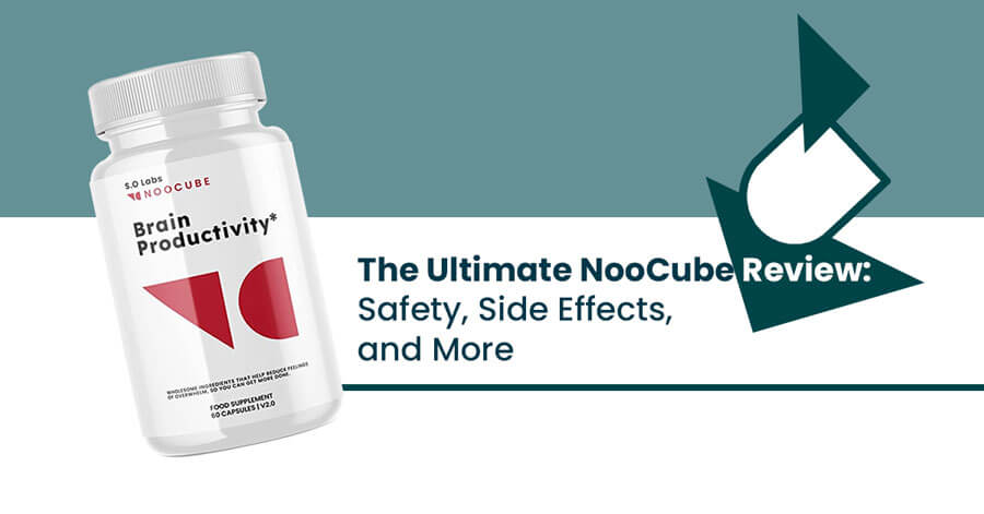 The Ultimate NooCube Review: Safety, Side Effects, and More