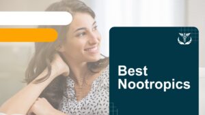 Best Nootropics: Effective Brain Supplements & Cognitive Enhancers
