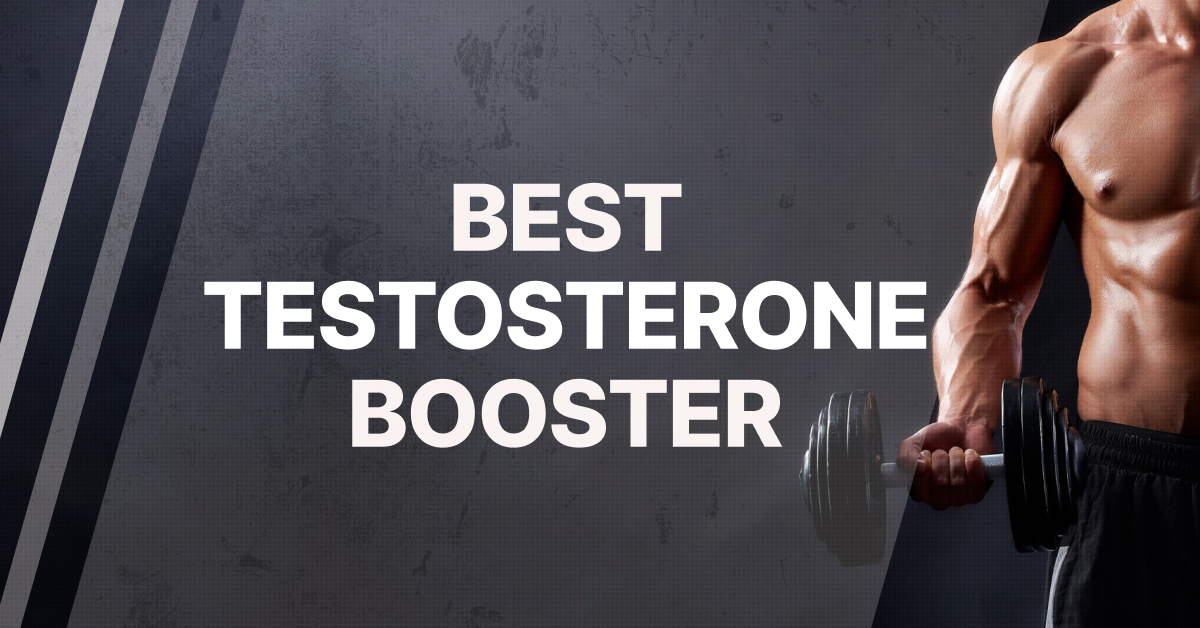 Best Testosterone Boosters