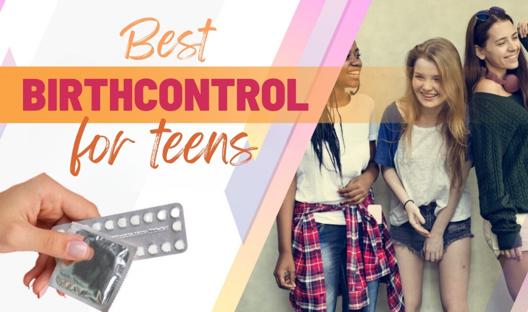 Best Birth Control Options for Teens: Effective Prevention