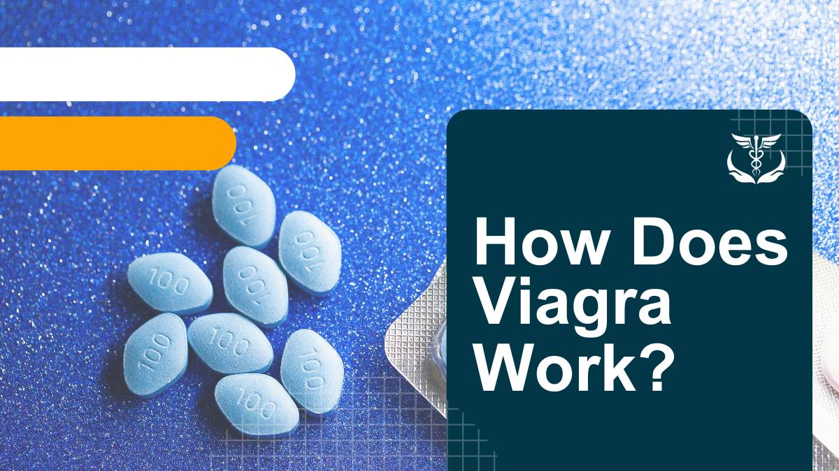 How Does Viagra Work: Understanding the Science Behind the Blue Pill